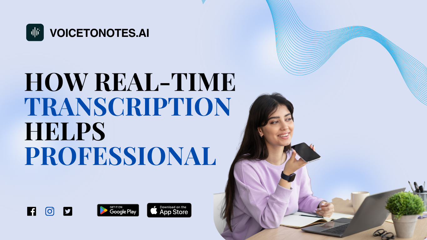 Real-Time Transcription: Boost Focus & Productivity in 2025